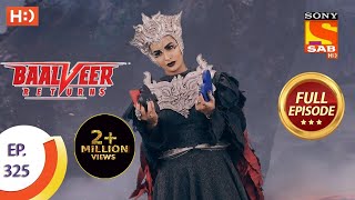 Baalveer Returns  Ep 325  Full Episode  22nd March 2021 [upl. by Quick325]