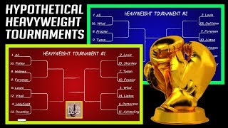 Hypothetical Heavyweight Boxing Tournaments [upl. by Surazal]