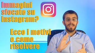 Foto Sfocate su Instagram Ecco come caricare le foto su instagram in alta qualità [upl. by Idell]