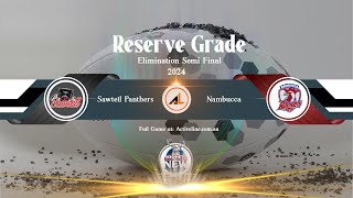 Reserve Grade  Sawtell Panthers  VS  Nambucca Heads 2024 Elimination Semi Final [upl. by Rahal949]