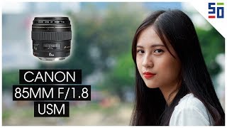 Canon 85mm f18 USM  Ống kính cơ bản cho người chụp ảnh chân dung [upl. by Enyahc]