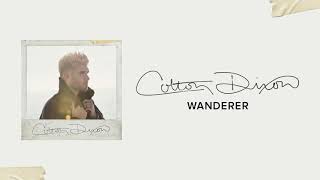 Colton Dixon  Wanderer Official Audio [upl. by Nide]