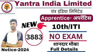 Yantra India Limited Apprentice 2024  Ordnance Factory Apprentice  Apprentice New Vacancy 2024 [upl. by Aihtennek]