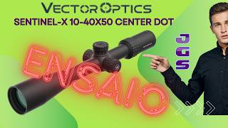 Vector Optics SentinelX 1040x50 Center Dot  ENSAIO [upl. by Chrissa]