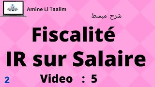 Fiscalité  IR sur Salaire Impôt sur le Revenu Partie 2 [upl. by Atinehs676]