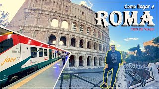 🔴🇮🇹 Como llegar a ROMA desde México  Aeropuerto Fiuminicino a Roma  Roma Italia E1 [upl. by Ymmik880]