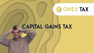 Capital Gains Tax Explained [upl. by Pylle995]