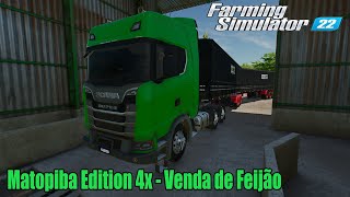 Farming Simulator 22  Matopiba Edition 4x  Venda de Feijão [upl. by Satterfield839]