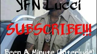 YFN Lucci  Been A Minute Without Missing You LYRICS IN DESCRIPTION [upl. by Aonian989]