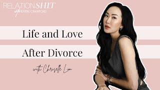 Life and Love After Divorce with Chriselle Lim [upl. by Forcier183]