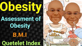 Obesity  BMI  Body Mass Index  Quetelet Index PSM lecture  Community Medicine lecture  Arpits [upl. by Nennarb]