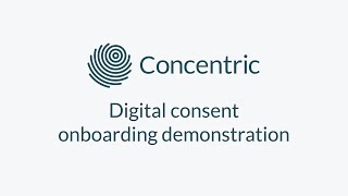 Concentric Health digital consent onboarding demonstration [upl. by Tanney]