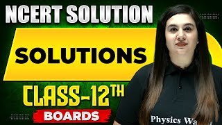 SOLUTIONS  NCERT Solutions  Chemistry Chapter 01  Class 12th Boards [upl. by Soutor24]