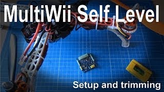 77 How to setup and trim autolevel on a Multiwii board [upl. by Kalvn673]