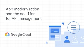 App modernization and the need for API management [upl. by Amr]