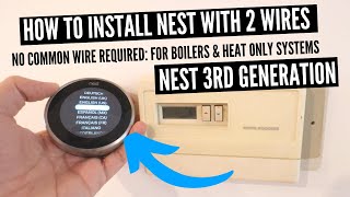 2 Wire Thermostat Installation With Nest Thermostat 3rd Generation [upl. by Ssilb330]