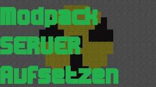 MODPACK  SERVER AUFSETZEN  ERSTELLEN 002  German  Deutsch [upl. by Dami]