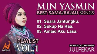 MIN YASMIN Best BAJAU SAMAH Songs PLAYLIST Vol 1 [upl. by Gerry]