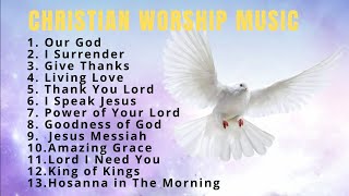 Non Stop Worship Songs ✝️ Christian Music Praise Worship Songs 2024 Version 1 [upl. by Armin]