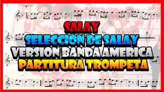 Partitura Trompeta Salay 💃Selección De Salay🎺 [upl. by Linus764]