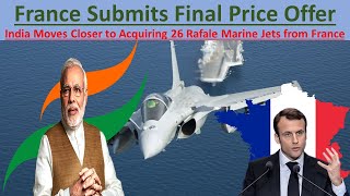 France Submits Final Price Offer  India Moves Closer to Acquiring 26 Rafale Marine Jets from France [upl. by Thorpe973]