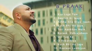 B praak songs 2024  Bollywood song collection nonstop 💖💖💖 [upl. by Yeslrahc]