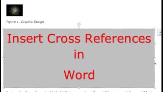 How to use and insert cross references in Word documents Three commonly used techniques [upl. by Garey]