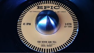 ERSEL HICKEY  YOU NEVER CAN TELL 1958 [upl. by Narhet521]