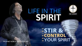 Life in the Spirit  Prophet Kobus van Rensburg [upl. by Irem]