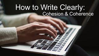 How to Write Clearly Cohesion amp Coherence [upl. by Reinhold]