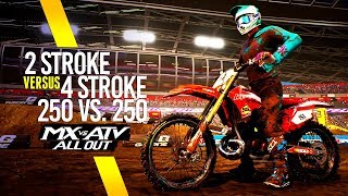 MX vs ATV All Out  2 Stroke vs 4 Stroke  250 vs 250 [upl. by Ruddy599]