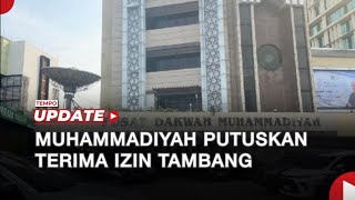 Muhammadiyah Putuskan Terima Izin Tambang [upl. by Jedd]