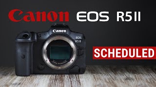 Canon EOS R5 II  Announcement Date amp Expected Features [upl. by Ybbed124]