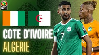 🟢⚪🇨🇮🇩🇿 COTE DIVOIRE  ALGERIE LIVE  🇩🇿TAHIA DJAZAIR LA VICTOIRE OU RIEN  CAN 2022  CAN 2021 [upl. by Iene679]