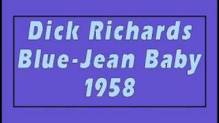 Dick Richards  Blue Jean Baby [upl. by Anyat397]