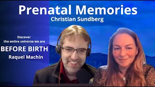 PRENATAL MEMORIES of CHRISTIAN SUNDBERG with Raquel Machín [upl. by Sherer]