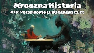 74 Potomkowie Ludu Kanaan cz11  Descendants of the People of Canaan part 11 [upl. by Yasui]