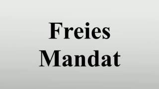 Freies Mandat [upl. by Gere906]