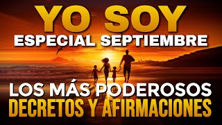 🌟 YO SOY SEPTIEMBRE  POTENTES Afirmaciones y PODEROSOS Decretos del Mes  Metas y Objetivos 🌟 [upl. by Nauaj497]