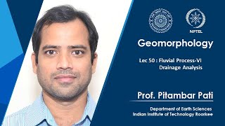 Lec 50  Fluvial ProcessV amp Drainage Analysis [upl. by Rosalinde]