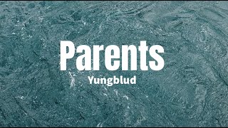 Parents  Yungblud lyrics [upl. by Behre]