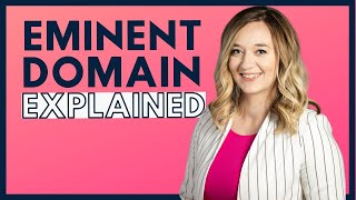 Eminent Domain  Real Estate Attorney Explains [upl. by Sammy123]