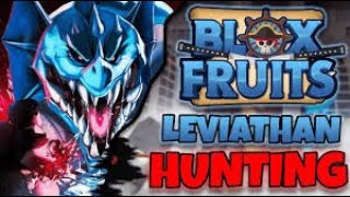 LIVE  BLOX FRUITS LEVIATHAN HUNTING WITH VIEWERS [upl. by Tra]