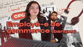 CFC quotEmployée de commerce banquequot et évolution de la profession [upl. by Mukund]