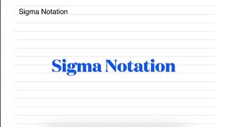 Sigma Notation ➕ [upl. by Eusebio]