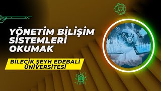 Bilecik Şeyh Edebali Üniversitesinde Yönetim Bilişim Sistemleri Okumak  YBS İş Olanakları Maaş vd [upl. by Eical]