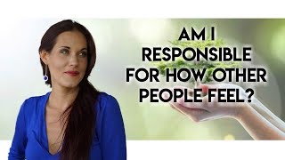 Am I Responsible For How Other People Feel  Teal Swan [upl. by Tamqrah]