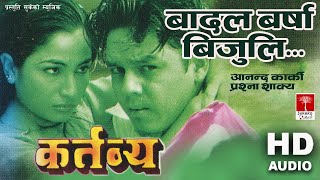 Badal Barsha Bijuli  Nepali Kartavya Movie Song  HD Audio [upl. by Spain317]