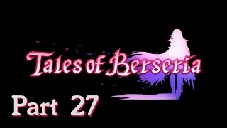 Tales of Berseria  Story Walkthrough Part 27 A Glimpse of the Past [upl. by Earahs]