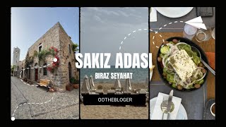 Sakız Adası Ailecek Tatil II Kapı Vizesi II Ulaşım Konaklama Yeme  İçme Gezme [upl. by Norvin776]